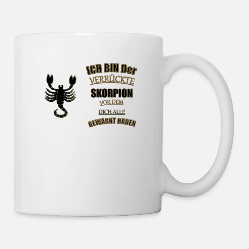 Sternzeichen Skorpion Spruch - Tasse - Weiß