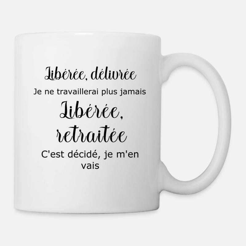 Libérée retraitée - Mug blanc - blanc