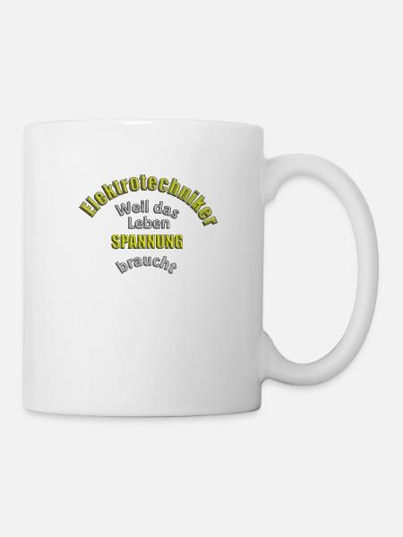 Lustiger Spruch Elektrotechniker - Tasse - Weiß