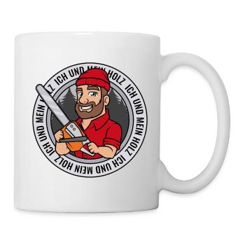 Ich und mein Holz Holzfäller Kettensäge Holz - Tasse - Weiß - Rechts