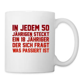 50. Geburtstag Spruch - Tasse - Weiß - Rechts