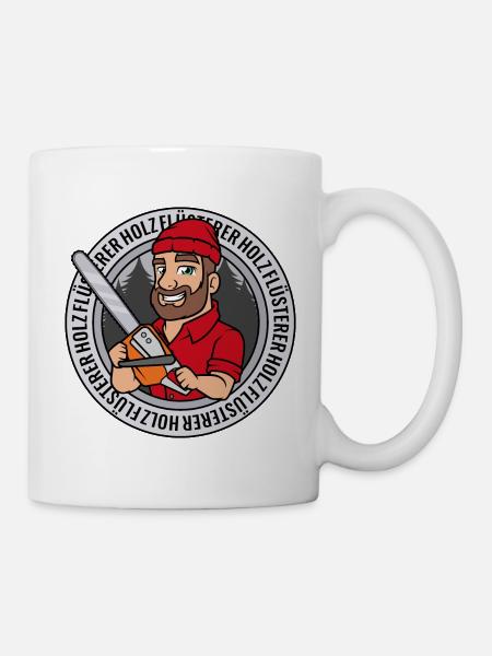 Holzflüsterer Holz Flüsterer Holzfäller Kettensäge - Tasse - Weiß