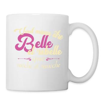 Vaut mieux être belle et rebelle que moche... - Mug blanc - blanc - Droite