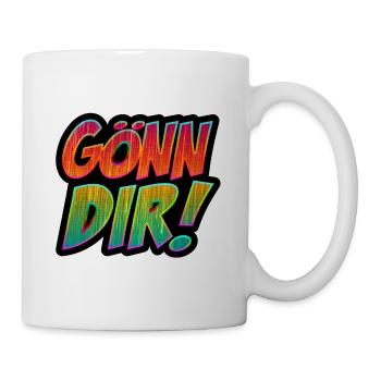 Gönn Dir! Gönner Gönnen Gönnt Geschenkidee - Tasse - Weiß - Rechts
