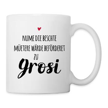 Schweizerdeutsch Beste Mütter werden Grosi - Tasse - Weiß - Rechts