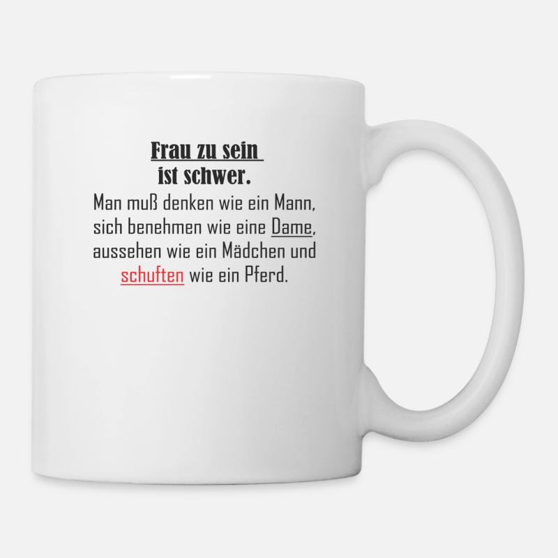 lustige Sprüche - Tasse - Weiß