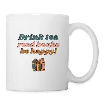 Drink you, read books and be happy reading - Mug - white - Right