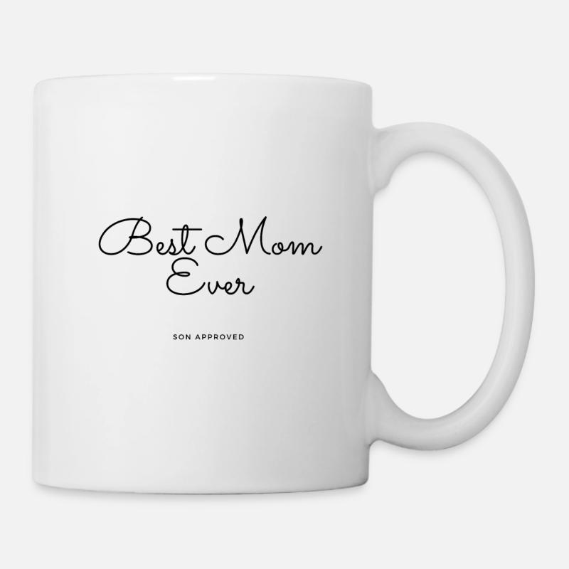 Beste Mutter aller Zeiten - Sohn genehmigt - Tasse - Weiß