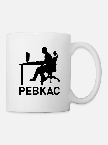 Pebkac Programming Informatik Geschenk - Tasse - Weiß