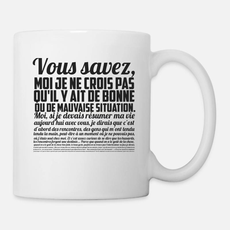 Vous savez moi je ne crois pas qu'il y ait de... - Mug blanc - blanc