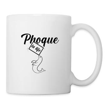 Phoque la life - Mug blanc - blanc - Droite