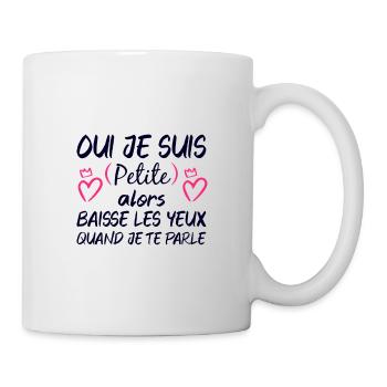 Oui je suis petite cadeau humour femme petite - Mug blanc - blanc - Droite