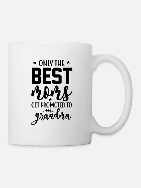 only the best moms get promoted to grandma - Mug - white