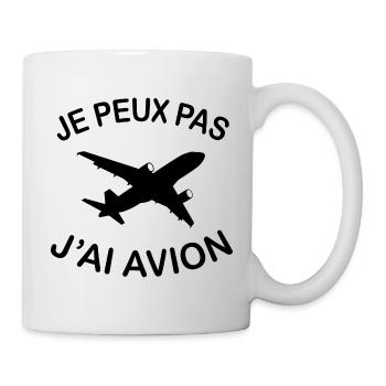 Je Peux Pas J'ai Avion - Mug blanc - blanc - Droite