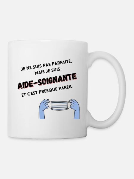 Je ne suis pas parfaite je suis aide-soignante - Mug blanc - blanc