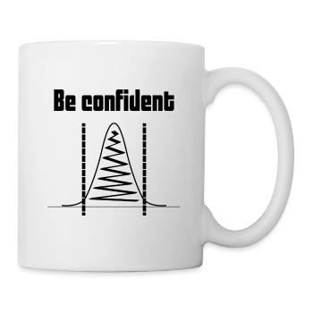 Be confident Informatik Datenwissenschaft Geschenk - Tasse - Weiß - Rechts