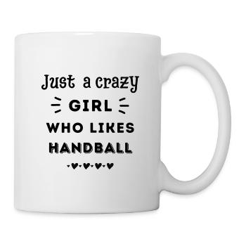 Nur ein verrücktes Mädchen, das Handball mag - Tasse - Weiß - Rechts