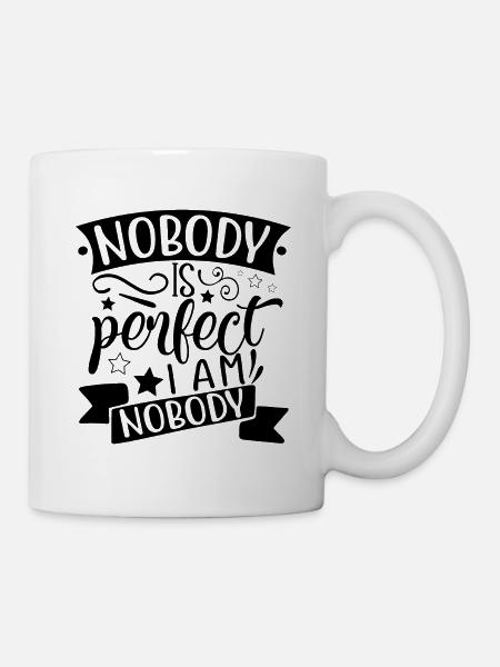 Personne n’est parfait, je ne suis personne - Mug blanc - blanc