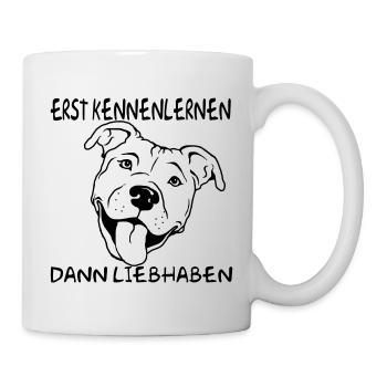 Erst Kennenlernen - Dann Liebhaben - Tasse - Weiß - Rechts