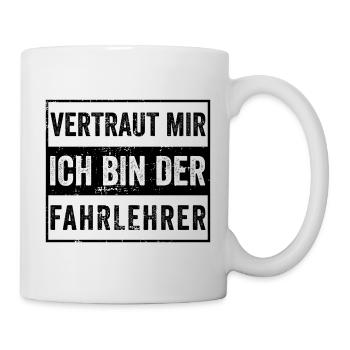 Fahrlehrer Fahrschullehrer Führerschein Geschenk - Tasse - Weiß - Rechts