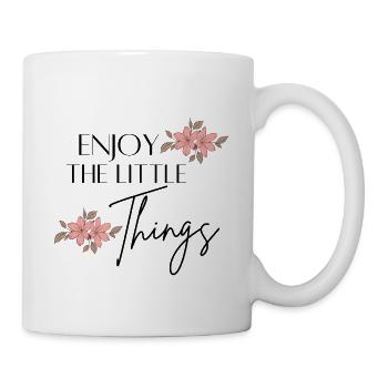 Genießen Sie the Little Things Phrases - Tasse - Weiß - Rechts