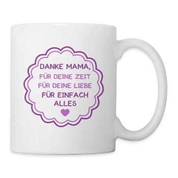 MUTTERTAG MUTTER MAMA MAMI DANKE DANK GESCHENKIDEE - Tasse - Weiß - Rechts