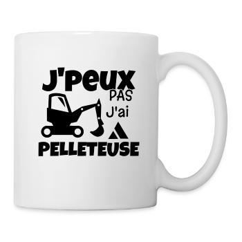 J'peux pas j'ai pelleteuse - Mug blanc - blanc - Droite