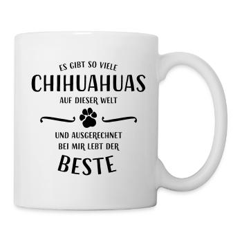 Es gibt so viele Chihuahuas auf dieser Welt... - Tasse - Weiß - Rechts