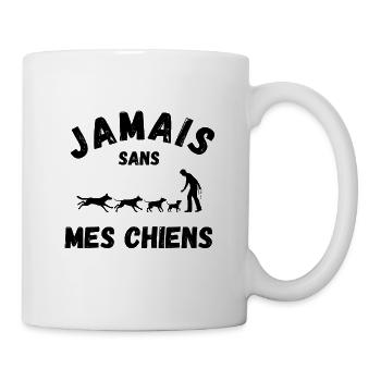 Jamais sans mes chiens cadeau - Mug blanc - blanc - Droite