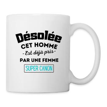 Homme déjà pris par une femme super canon humour - Mug blanc - blanc - Droite