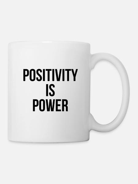 Positivity is power - Tasse - Weiß