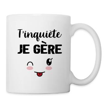 T’inquiète je gère - kawaii - Mug blanc - blanc - Droite