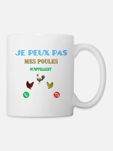 Je peux pas mes poules m'appellent - Cadeau poule - Mug blanc - blanc