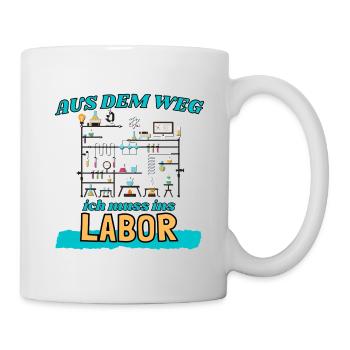 Labor Laborant - aus dem Weg ich muss ins Labor - Tasse - Weiß - Rechts