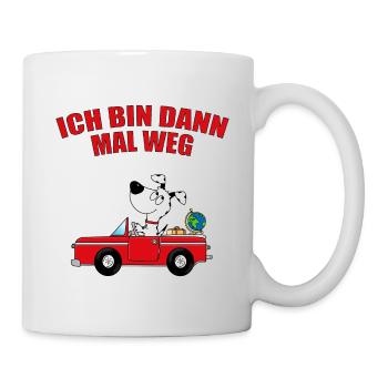 ICH BIN DANN MAL WEG - HUND - AUTO - REISE - TIER - Tasse - Weiß - Rechts