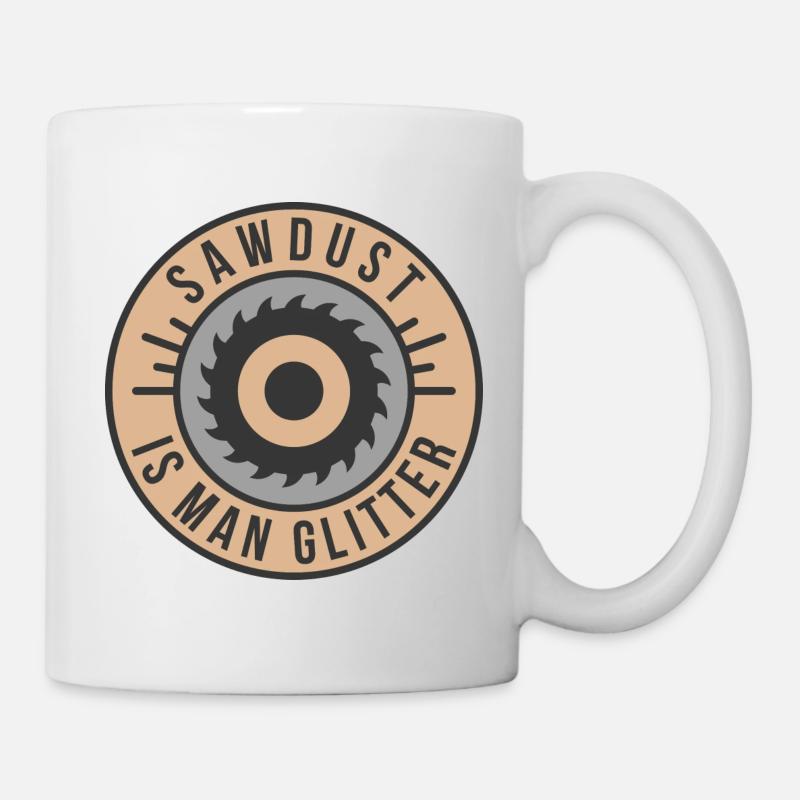 Sägemehl ist Mann Glitzer - Tasse - Weiß