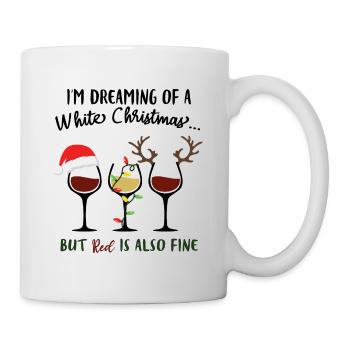 I’m Dreaming Of A Red Christmas Wine - Mug - white - Right