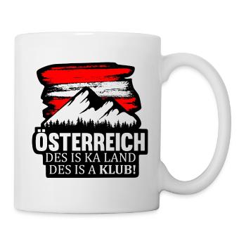 AUSTRIA ÖSTERREICH DES IS KA LAND DES IS A KLUB - Tasse - Weiß - Rechts