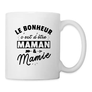 Cadeau mamy - Le bonheur c'est d'être maman mamie - Mug blanc - blanc - Droite