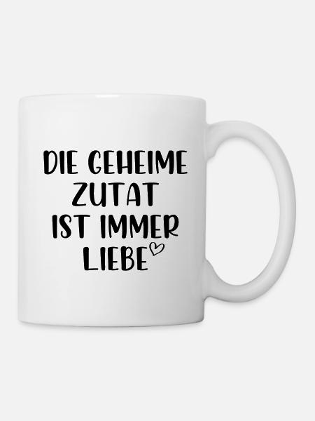 Die geheime Zutat ist immer Liebe - Tasse - Weiß