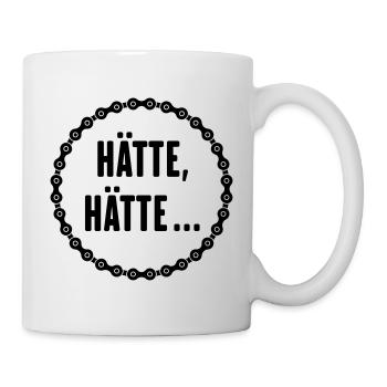 Hätte, Hätte, Fahrradkette! (Fahrrad / Spruch) - Tasse - Weiß - Rechts