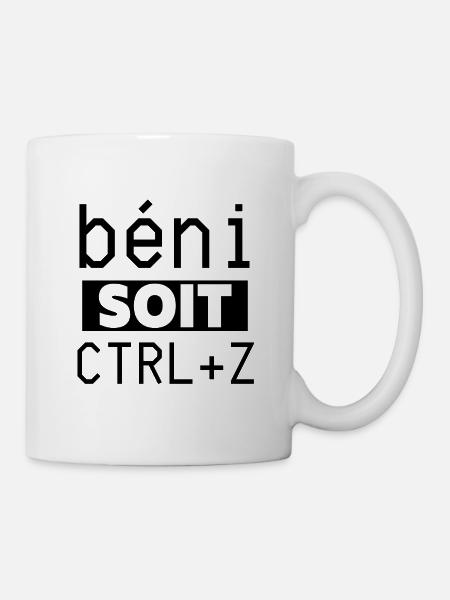Béni soit CTRL+Z. Nerd humour geek informatique PC - Mug blanc - blanc