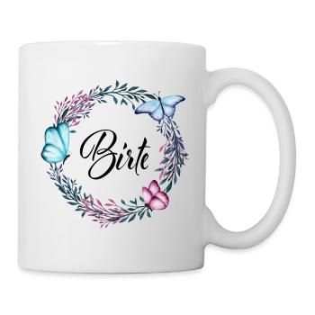 Birte, Name, Schriftzug, Blumenkranz, Geschenk - Tasse - Weiß - Rechts