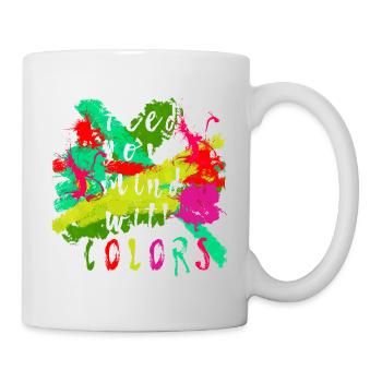 "Feed your mind with colors" Spruch Toleranz bunt - Tasse - Weiß - Rechts