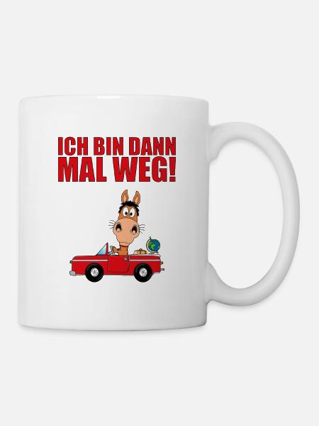 PFERD - AUTO - ICH BIN DANN MAL WEG! - Tasse - Weiß