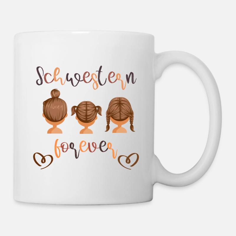 Schwestern forever - Tasse - Weiß