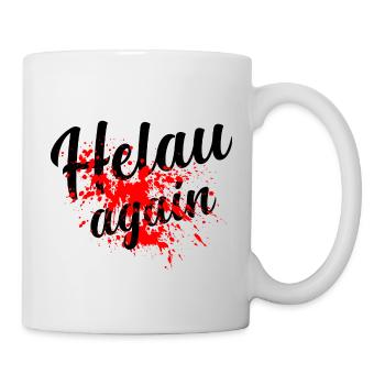 Helau Alaaf Fasching Karneval - Tasse - Weiß - Rechts