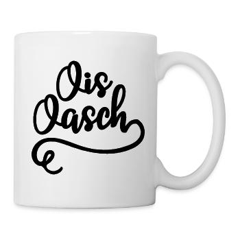 Ois Oasch Mundart Humor Dialekt - Tasse - Weiß - Rechts