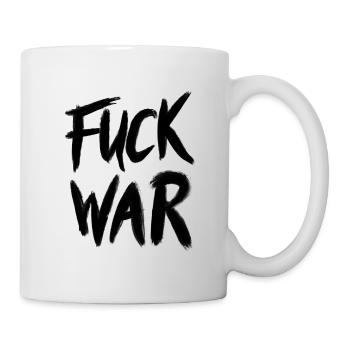 Fuck guerre anti-guerre contre guerre - Mug blanc - blanc - Droite