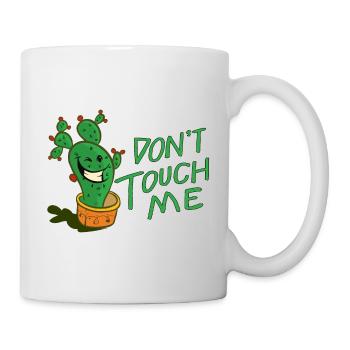 Lustiger Kaktus Gärtner Spruch Don`t touch me - Tasse - Weiß - Rechts